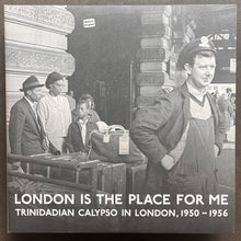 Various – London Is The Place For Me (Trinidadian Calypso In London, 1950 - 1956)