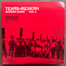Various – Texas-Mexican Border Music Vol. 2 - Corridos Part 1: 1930-1934