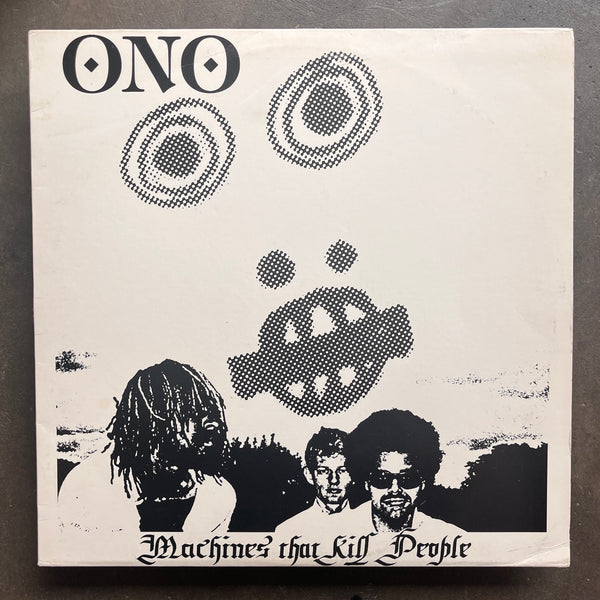 ONO – Machines That Kill People
