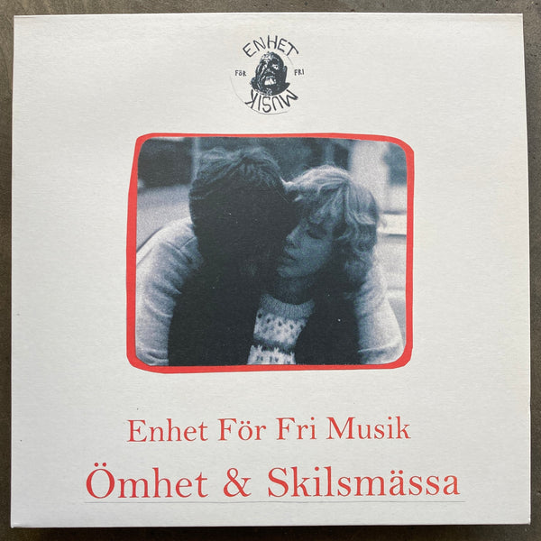 Enhet För Fri Musik ‎– Ömhet & Skilsmässa