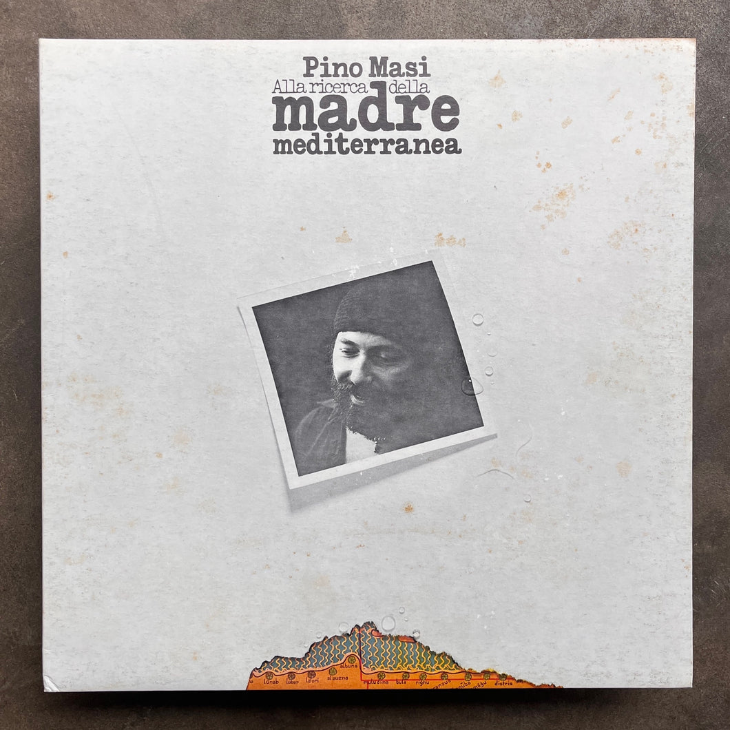 Pino Masi – Alla Ricerca Della Madre Mediterranea