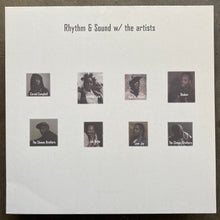 Rhythm & Sound – w/ The Artists