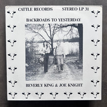 Beverly King, Joe Knight – Back Roads To Yesterday