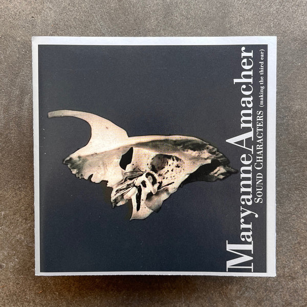 Maryanne Amacher – Sound Characters (Making The Third Ear)