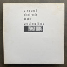 Crescent ‎– Electronic Sound Constructions