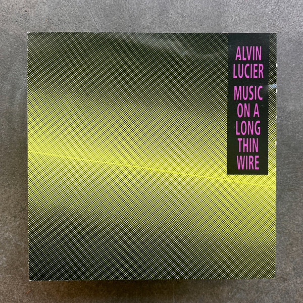 Alvin Lucier – Music On A Long Thin Wire