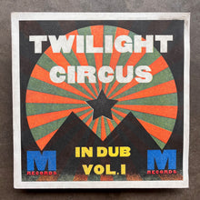 Twilight Circus – In Dub Vol. 1