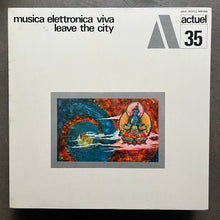 Musica Elettronica Viva ‎– Leave The City