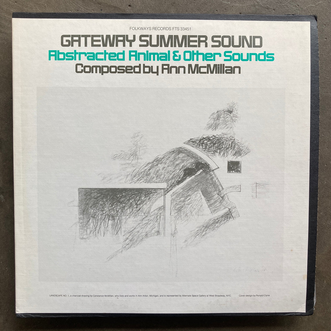 Ann McMillan – Gateway Summer Sound - Abstracted Animal & Other Sounds