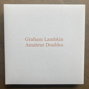 Graham Lambkin – Amateur Doubles