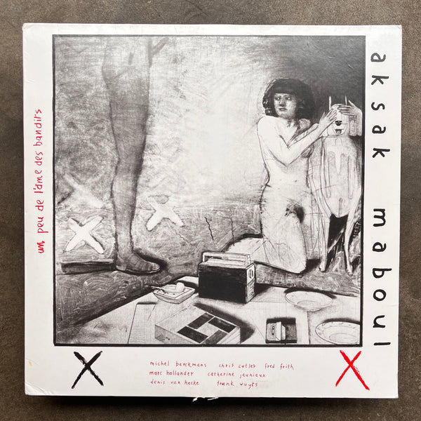 Aksak Maboul – Un Peu De L'Âme Des Bandits