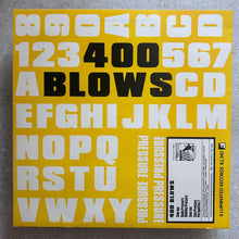 400 Blows – Pressure