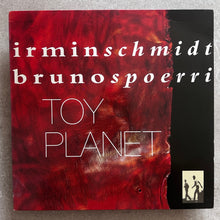 Irmin Schmidt, Bruno Spoerri – Toy Planet