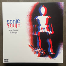 Sonic Youth – NYC Ghosts & Flowers
