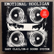 Gary Clail/On-U Sound System – The Emotional Hooligan