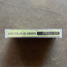 Spectrum Is Green - Downfal St