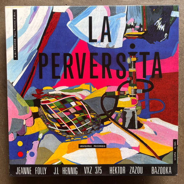 Jeanne Folly, J.L Hennig, VXZ 375, Hektor Zazou, Bazooka ‎– La Perversita