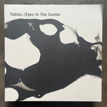 Tobias. – Eyes In The Center