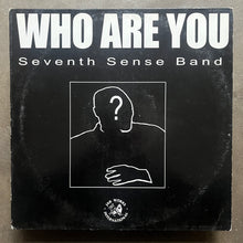Seventh Sense Band  – Who Are You