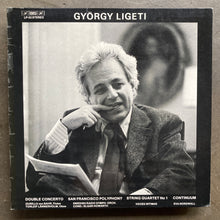 György Ligeti – Double Concerto / San Francisco Polyphony / String Quartet No 1 / Continuum