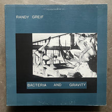 Randy Greif – Bacteria And Gravity