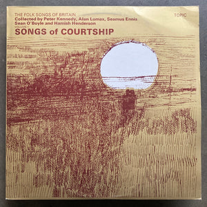 Various – The Folk Songs Of Britain Volume 1: Songs Of Courtship