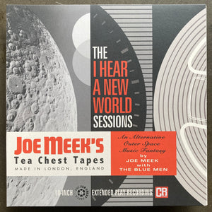 Joe Meek With The Blue Men – Joe Meek's Tea Chest Tapes: The I Hear A New World Sessions