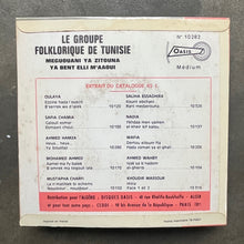 Le Groupe Folklorique De Tunisie – Meguouani Ya Zitouna / Ya Bent Elli M'aaoui