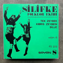 Silifke Folklor Ekibi – Volüm : 6 Tek Zeybek / Kıbrıs Zeybeği / Sille