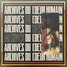 Various – Archives Du Coeur Humain