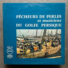 Unknown Artist – Pêcheurs De Perles Et Musiciens Du Golfe Persique