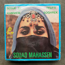 Souad Mahassen – Souje El Hammem / Telfti Soghrek