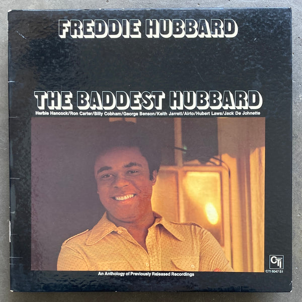 Freddie Hubbard – The Baddest Hubbard (An Anthology Of Previously Released Recordings)