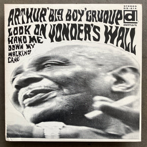 Arthur "Big Boy" Crudup – Look On Yonder's Wall