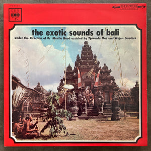 Gamelan Gong Sekar Anjar, Gendèr Wajang Quartet, Dr. Mantle Hood – The Exotic Sounds Of Bali