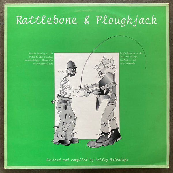 Ashley Hutchings – Rattlebone & Ploughjack