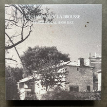 Maher Shalal Hash Baz – Le Hameau De La Brousse