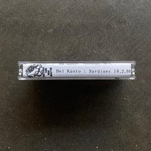 Bel Kanto - Sardines 18.2.88