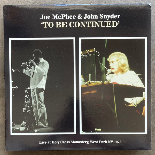 Joe McPhee & John Snyder – To Be Continued