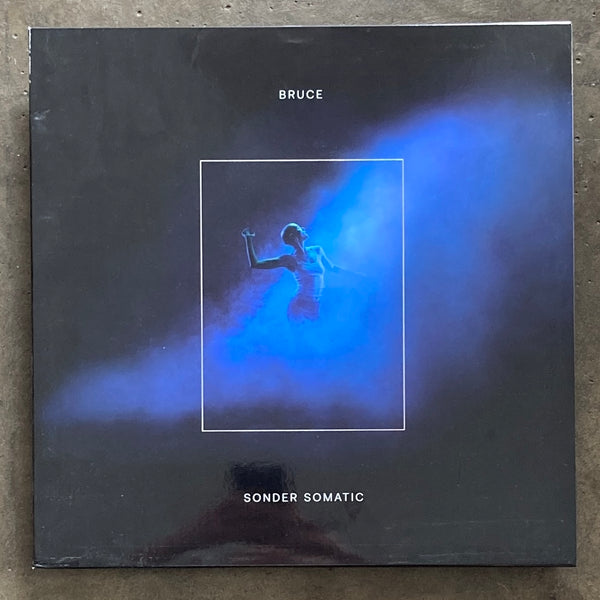 Bruce  – Sonder Somatic
