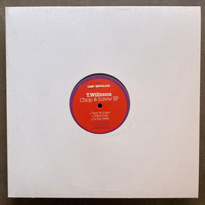 T.Williams – Chop & Screw EP