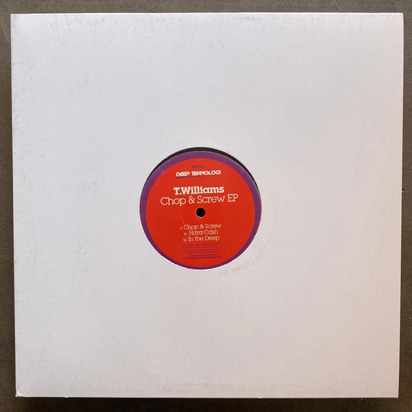 T.Williams – Chop & Screw EP
