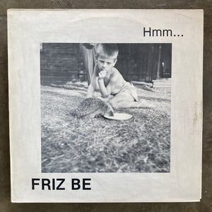 Friz Be – Hmm...