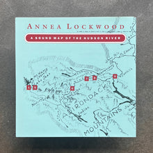 Annea Lockwood – A Sound Map Of The Hudson River (og)