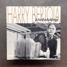Harry Bertoia – Unfolding
