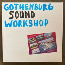 Gothenburg Sound Workshop – Gothenburg Sound Workshop