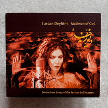 Sussan Deyhim – Madman Of God (Divine Love Songs Of The Persian Sufi Masters)