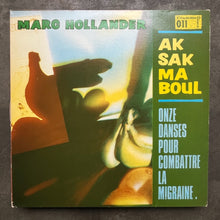 Marc Hollander, Aksak Maboul ‎– Onze Danses Pour Combattre La Migraine