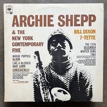 Archie Shepp & The New York Contemporary Five / Bill Dixon 7-Tette – Archie Shepp & The New York Contemporary Five / Bill Dixon 7-Tette