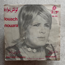 Louach Nouara – Ouach Bini Oubinou / Daas El Leil